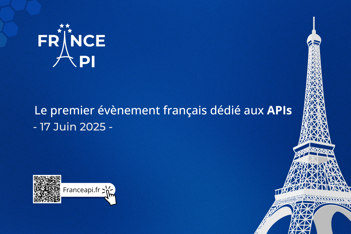 FRANCE API 2025 : Le rendez-vous incontournable de l'écosystème API