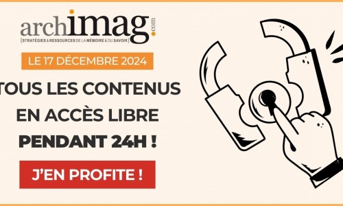 Le 17 décembre 2024 profitez d'Archimag en accès libre ! (Archimag) archimag-en-acces-libre-17-decembre