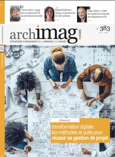 Archimag N° 383 : Transformation digitale : les méthodes et outils pour réussir sa gestion de projet transformation-digitale-méthodes-outils-pour-reussir-gestion-projet