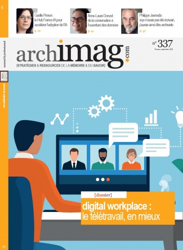 Archimag n°337 - Digital workplace : le télétravail en mieux ! digital-workplace-teletravail